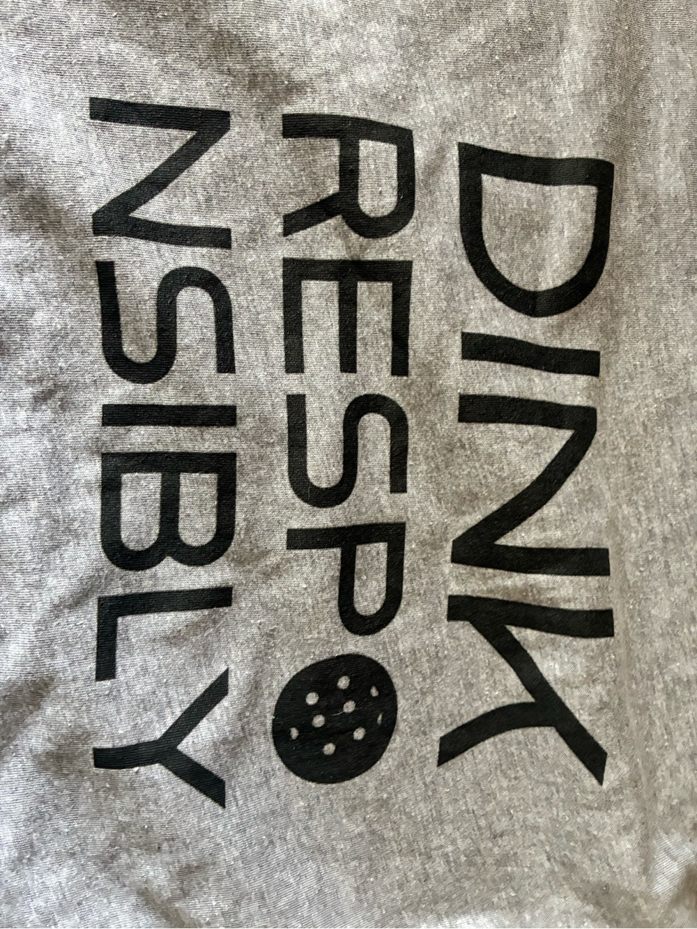 Pickleball DINK Responsibly tee